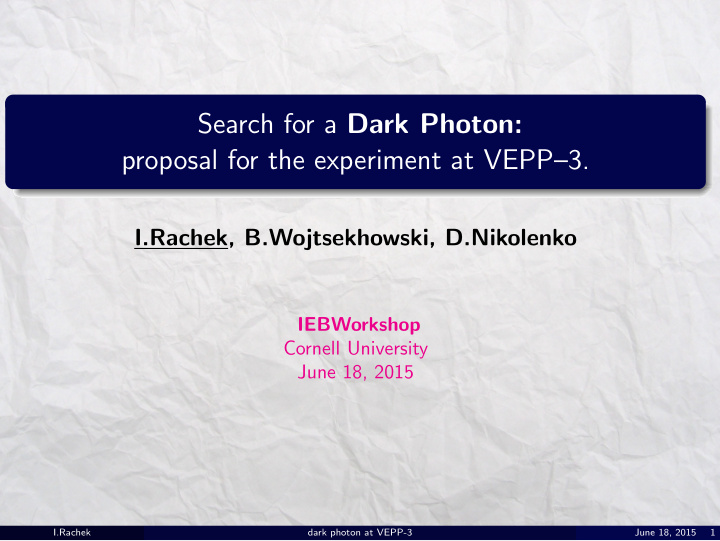 search for a dark photon proposal for the experiment at