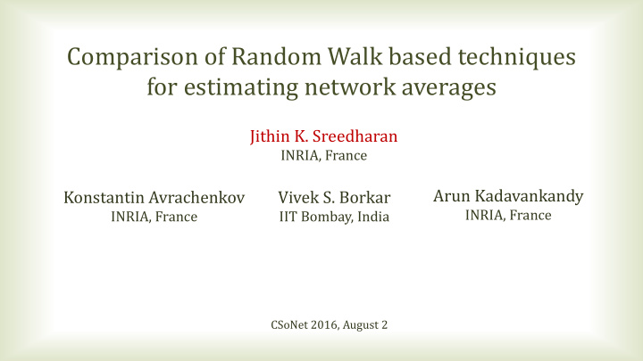 comparison of random walk based techniques for estimating