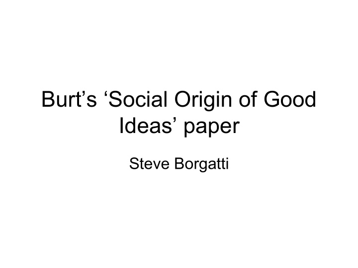 burt s social origin of good ideas paper