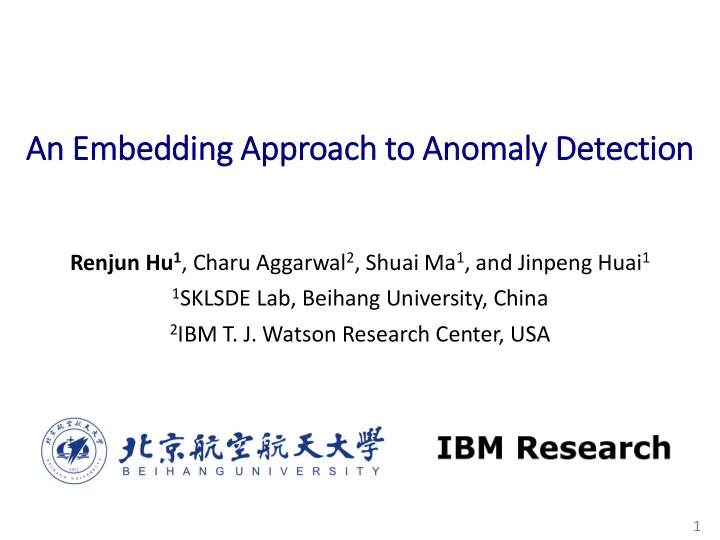 an embedding a approac ach t to anom omal aly d detection