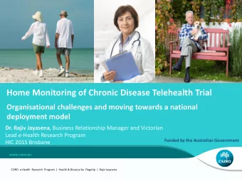 Home Monitoring of Chronic Disease Telehealth Trial  Organisational challenges and moving towards a