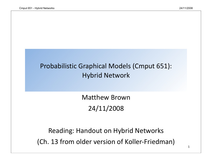 probabilistic graphical models cmput 651 hybrid network