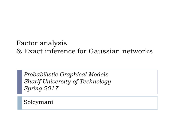 factor analysis exact inference for gaussian networks