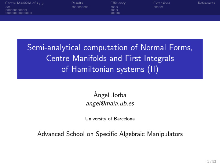 semi analytical computation of normal forms centre