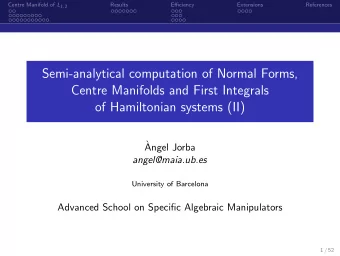 Semi-analytical computation of Normal Forms,  Centre Manifolds and First Integrals  of Hamiltonian