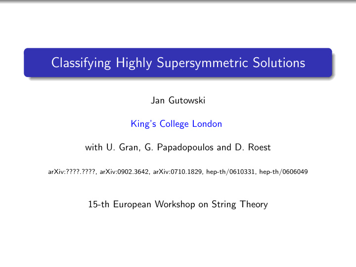 classifying highly supersymmetric solutions