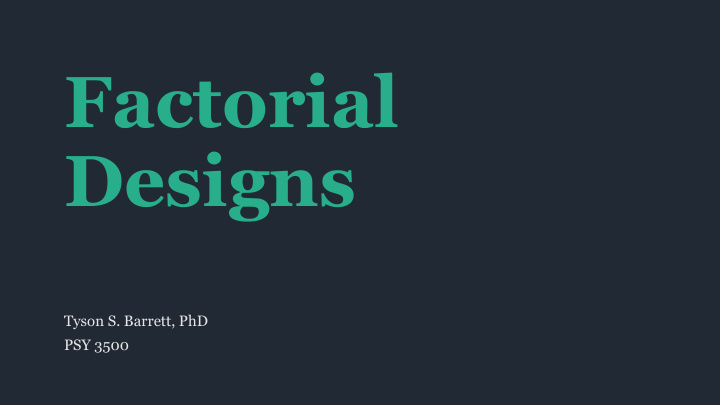 factorial designs