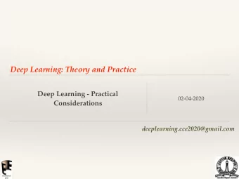 Deep Learning: Theory and Practice  Deep Learning - Practical  02-04-2020  Considerations