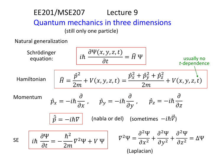 ee201 mse207 lecture 9 quantum mechanics in three