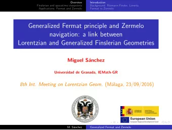 Generalized Fermat principle and Zermelo  navigation: a link between  Lorentzian and Generalized