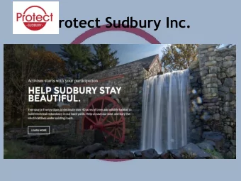 Protect Sudbury Inc.  Protect Sudbury Inc. Who We Are  Grass roots organization started by a