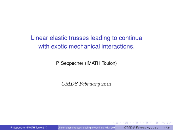 linear elastic trusses leading to continua with exotic
