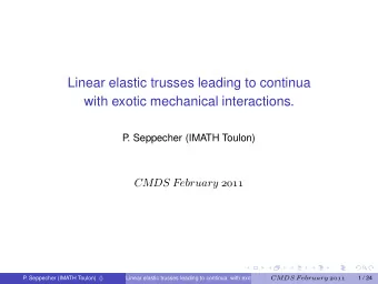 Linear elastic trusses leading to continua  with exotic mechanical interactions.  P  . Seppecher