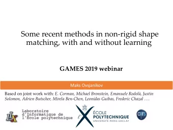 Some recent methods in non-rigid shape  matching, with and without learning  GAMES 2019 webinar