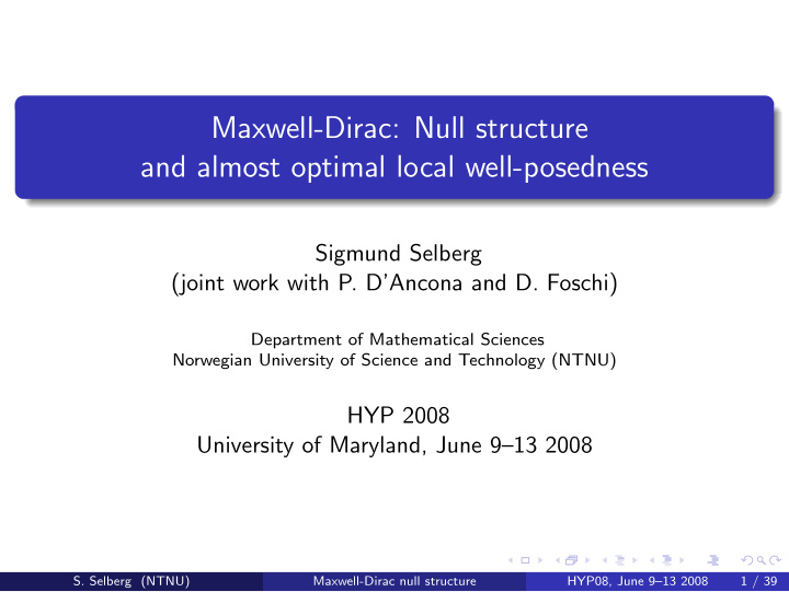 maxwell dirac null structure and almost optimal local