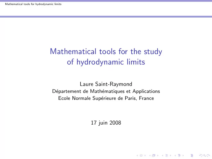 mathematical tools for the study of hydrodynamic limits