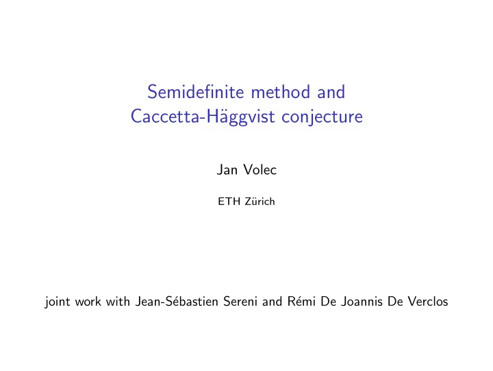 semidefinite method and caccetta h aggvist conjecture