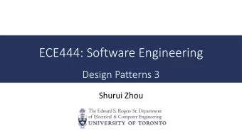 ECE444: Software Engineering  Design Patterns 3  Shurui Zhou  OO Design Principles  Building stable