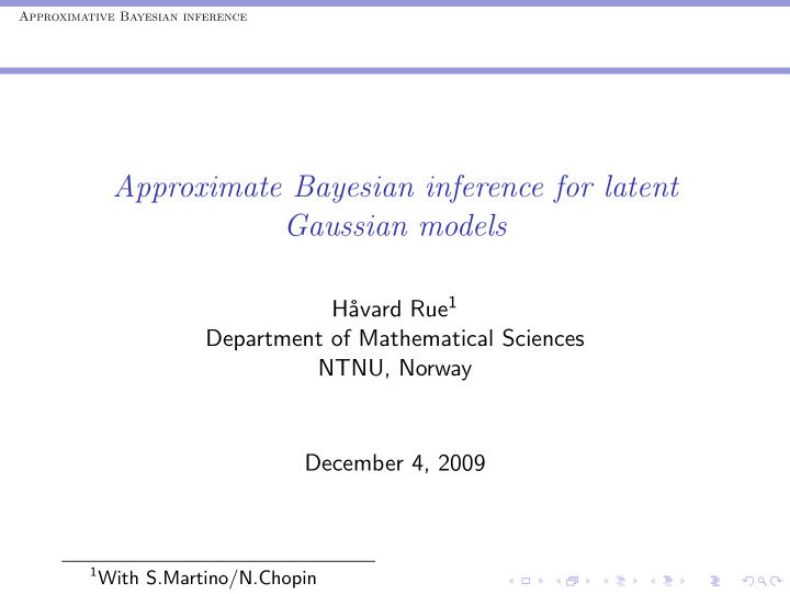 approximate bayesian inference for latent gaussian models
