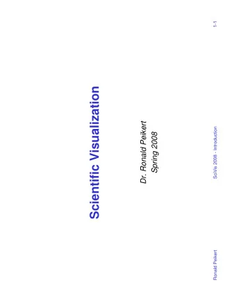 Scientific Visualization  Dr. Ronald Peikert  SciVis 2008 - Introduction  Spring 2008  Ronald