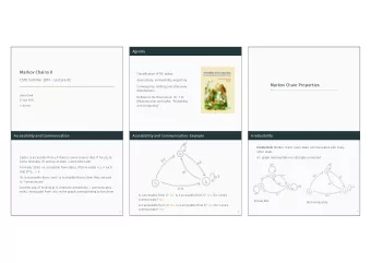 Markov Chains II  CS70 Summer 2016 - Lecture 6C  Not irreducible.  Irreducible.  Or: graph