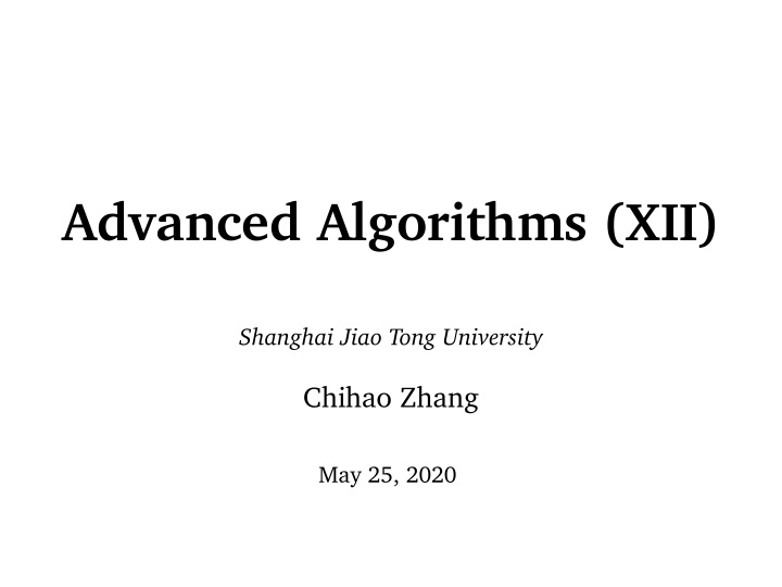 advanced algorithms xii