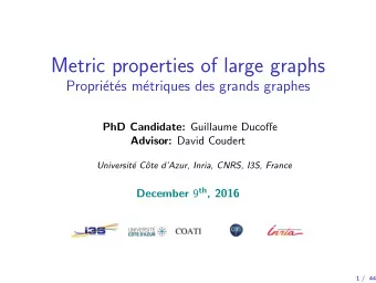 Metric properties of large graphs  Propri  et  es m  etriques des grands graphes PhD