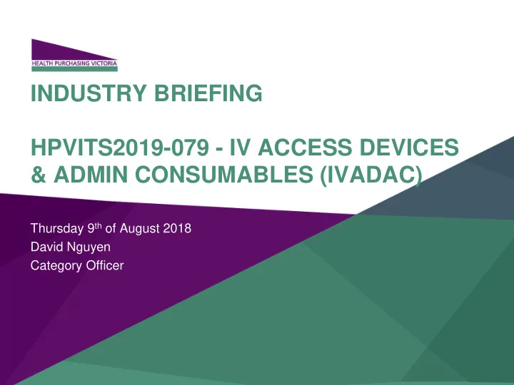 industry briefing hpvits2019 079 iv access devices amp