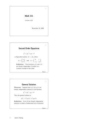 Math 211  Math 211  Lecture #22  November 14, 2000  2  Second Order Equations  Second Order