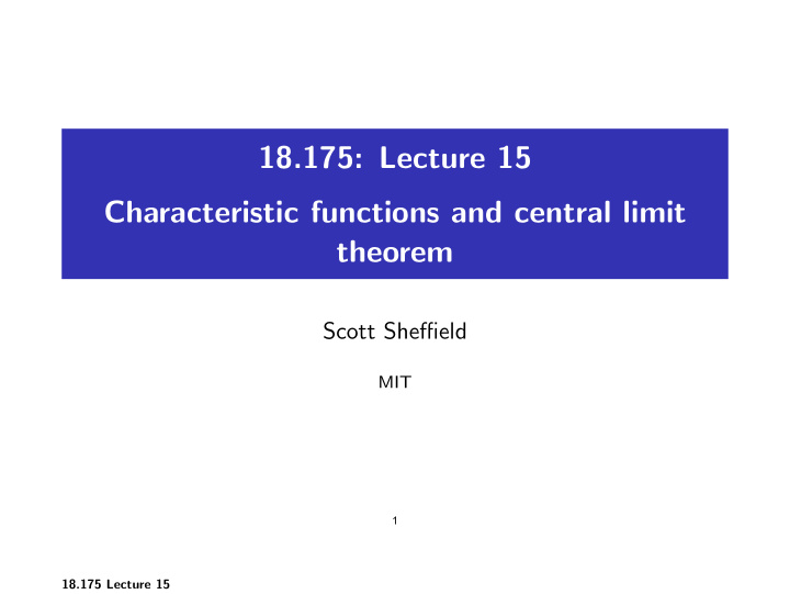 18 175 lecture 15 characteristic functions and central