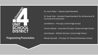 Programming Presentation Wendy Starwalt  Principal, Dr. Howard Elementary School  Wh  Who  o do