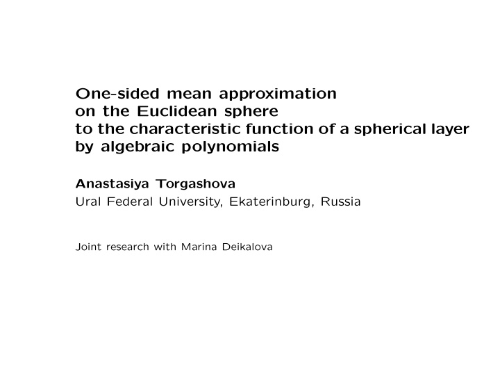 one sided mean approximation on the euclidean sphere to