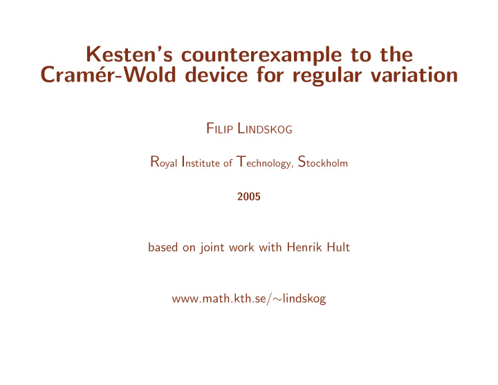 kesten s counterexample to the cram er wold device for