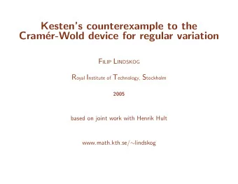 Kestens counterexample to the  Cram  er-Wold device for regular variation F ILIP L INDSKOG R