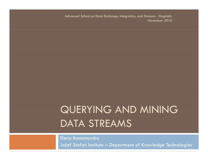 querying and mining querying and mining data streams