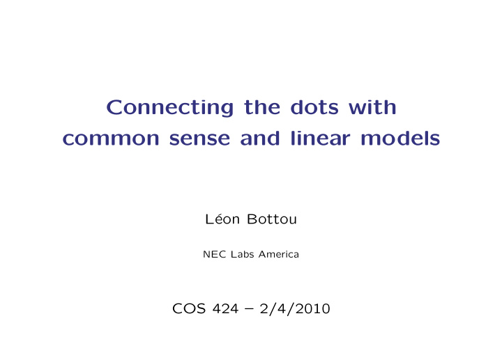 connecting the dots with common sense and linear models
