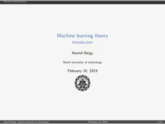 Machine learning theory  Introduction  Hamid Beigy  Sharif university of technology  February 16,