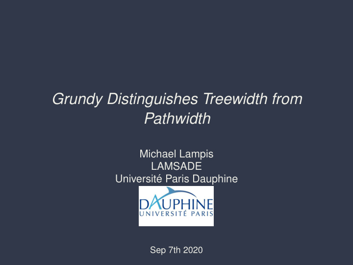 grundy distinguishes treewidth from pathwidth