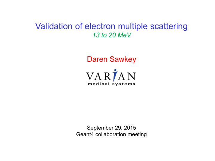 validation of electron multiple scattering