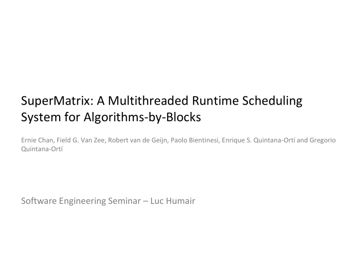 supermatrix a multithreaded runtime scheduling