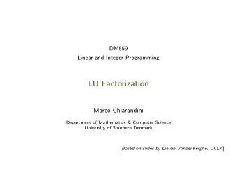 LU Factorization  Marco Chiarandini  Department of Mathematics &amp; Computer Science  University