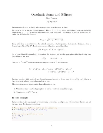 Quadratic forms and Ellipses  Max Turgeon  19/09/2019  In these notes, I want to clarify a few