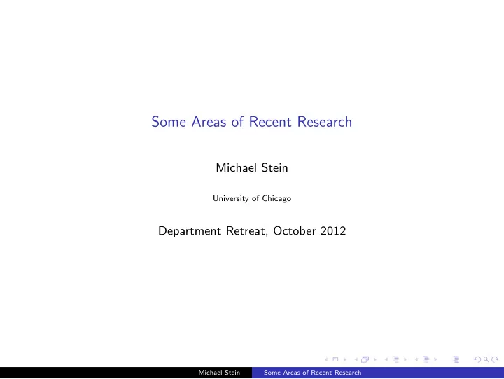 some areas of recent research
