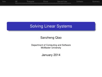 Solving Linear Systems  Sanzheng Qiao  Department of Computing and Software  McMaster University