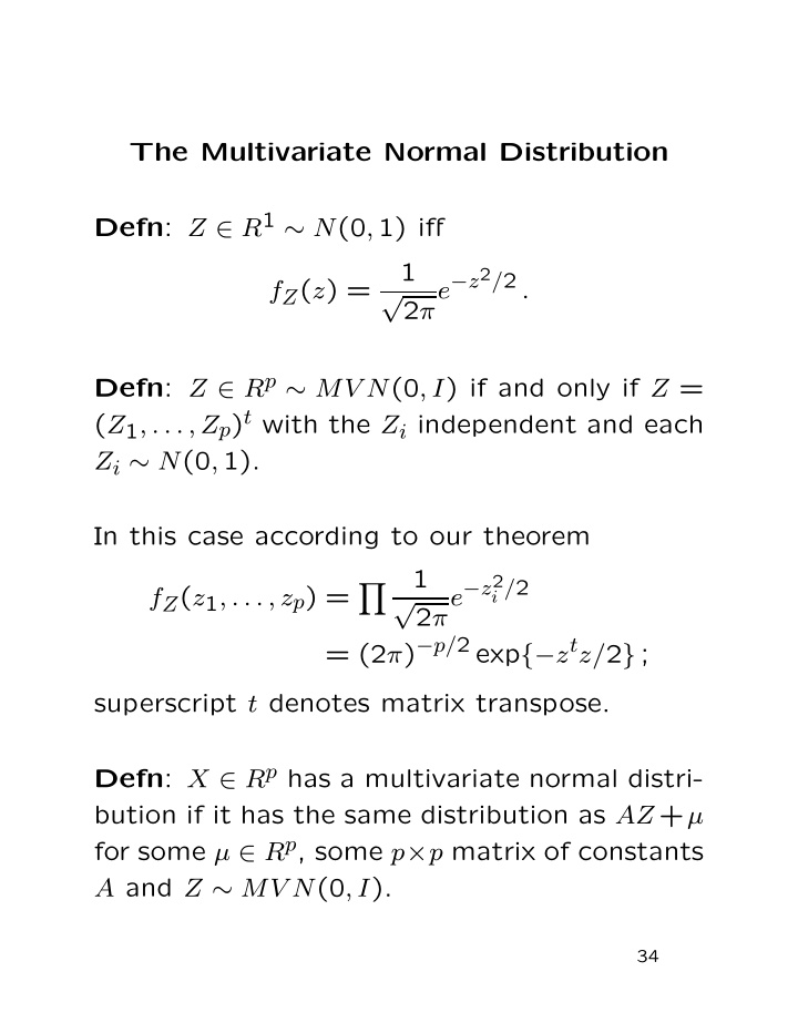 the multivariate normal distribution defn z r 1 n 0 1 iff