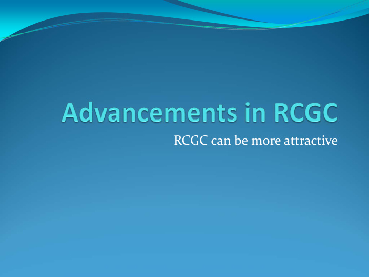 rcgc can be more attractive reference counting example