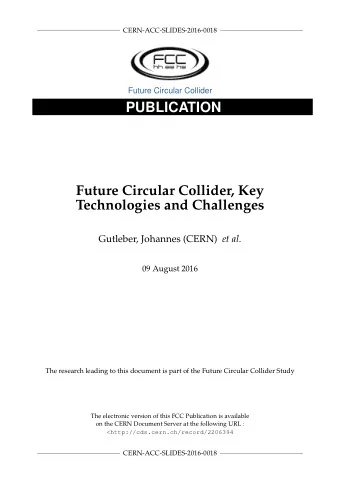 PUBLICATION  Future Circular Collider, Key  Technologies and Challenges Gutleber, Johannes (CERN)