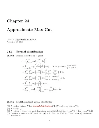 Chapter 24  Approximate Max Cut  CS 573: Algorithms, Fall 2013  November 19, 2013  24.1  Normal