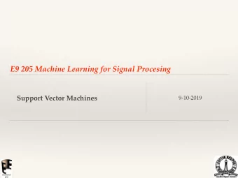 E9 205 Machine Learning for Signal Procesing  Support Vector Machines  9-10-2019  Linear