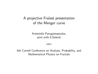 A projective Fra  ss  e presentation  of the Menger curve  Aristotelis Panagiotopoulos,